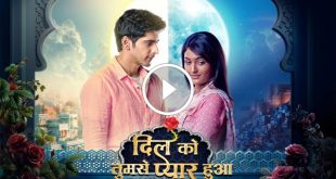 Dil Ko Tumse Pyaar Hua 26th November 2024 Videos Episode 134