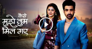 Kaise Mujhe Tum Mil Gaye 25th November 2024 Videos Episode 360