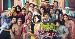 Mehndi Wala Ghar 13th August 2024 Video Episode 145